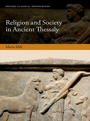 cover image of Religion and Society in Ancient Thessaly